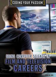 Icon image Using Computer Science in Film and Television Careers