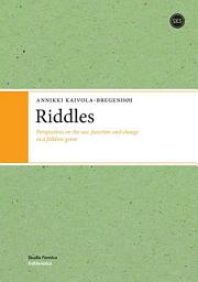 Icon image Riddles: Perspectives on the use, function and change in a folklore genre
