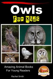 Icon image Owls For Kids - Amazing Animal Books For Young Readers