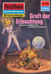 Icon image Perry Rhodan 1345: Gruft der Erleuchtung: Perry Rhodan-Zyklus "Die Gänger des Netzes"