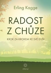 Icon image Radost z chůze: Krok za krokem ke své duši
