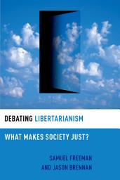 Icon image Debating Libertarianism: What Makes Society Just?