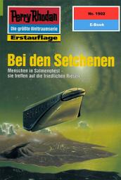 Icon image Perry Rhodan 1902: Bei den Setchenen: Perry Rhodan-Zyklus "Der Sechste Bote"