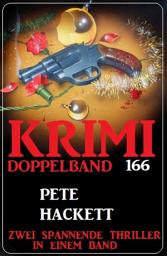 Icon image Krimi Doppelband 166 - Zwei spannende Thriller in einem Band