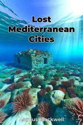 Icon image Lost Mediterranean Cities