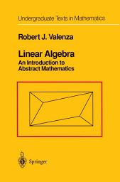 Icon image Linear Algebra: An Introduction to Abstract Mathematics