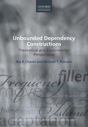 Icon image Unbounded Dependency Constructions: Theoretical and Experimental Perspectives