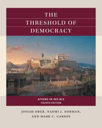 Icon image The Threshold of Democracy: Athens in 403 BCE, Edition 4