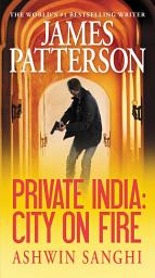 Icon image Private India: City on Fire