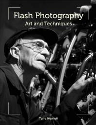 Icon image Flash Photography: Art and Techniques
