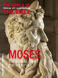 Icon image Moses: The History and the Legend