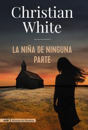 Icon image La niña de ninguna parte (AdN)