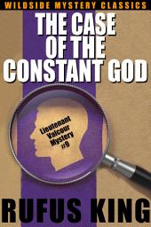 Icon image The Case of the Constant God: A Lt. Valcour Mystery