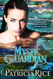 Icon image Mystic Guardian: A Mystic Isle Novel