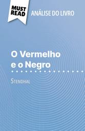 Icon image O Vermelho e o Negro de Stendhal (Análise do livro): Análise completa e resumo pormenorizado do trabalho
