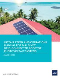 Icon image Installation and Operations Manual for Maldives’ Grid-Connected Rooftop Photovoltaic Systems