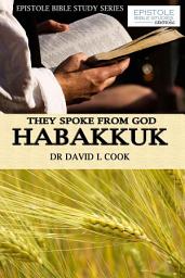 Icon image They Spoke From God - Habakkuk