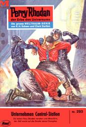 Icon image Perry Rhodan 293: Unternehmen Central-Station: Perry Rhodan-Zyklus "Die Meister der Insel"