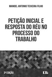 Icon image Petição Inicial e Resposta do Réu no Processo do Trabalho