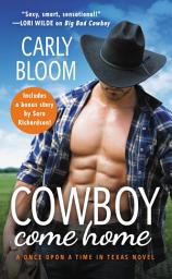 Icon image Cowboy Come Home: Includes a bonus novella