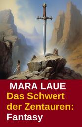 Icon image Das Schwert der Zentauren