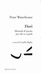 Icon image Fiori: Manuale di poesia per chi va a piedi