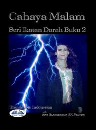 Icon image Cahaya malam (ikatan darah buku 2): Ikatan darah buku 2