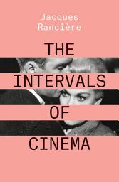 Icon image The Intervals of Cinema