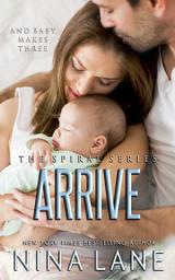 Icon image ARRIVE: A Spiral Series Novella