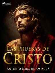 Icon image Las pruebas de Cristo