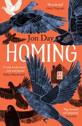 Icon image Homing: On Pigeons, Dwellings and Why We Return