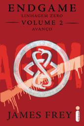 Icon image Endgame: linhagem zero - volume 2 - avanço