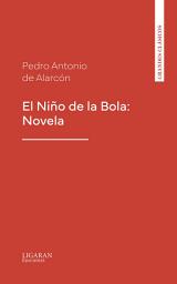 Icon image El Niño de la Bola: Novela