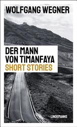Icon image Der Mann von Timanfaya: Short Stories