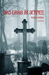Icon image Das Grab im Schnee: Tödlicher Waldgasthof