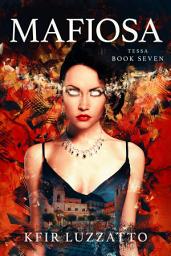 Icon image Mafiosa: Tessa Extra-Sensory Agent Book 7