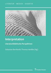 Icon image Interpretation – Literaturdidaktische Perspektiven