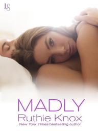 Icon image Madly: A New York Novel