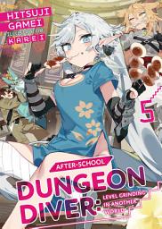 Icon image After-School Dungeon Diver: Level Grinding in Another World