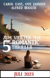 Icon image Zum vierten Mal 5 Romantic Thriller Juli 2023
