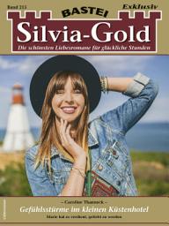 Icon image Silvia-Gold 215: Gefühlsstürme im kleinen Küstenhotel
