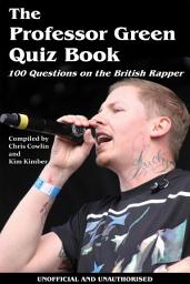 Icon image The Professor Green Quiz Book