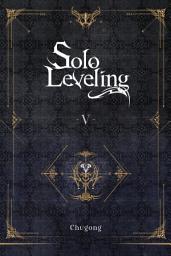 Icon image Solo Leveling, Vol. 5 (novel)