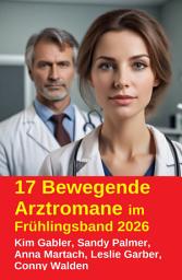 Icon image 17 Bewegende Arztromane im Frühlingsband 2026