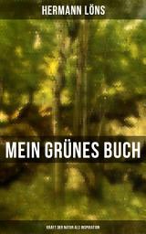 Icon image Mein grünes Buch - Kraft der Natur als Inspiration: Alle Waldgeheimnisse