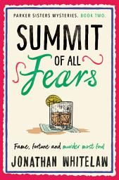 Icon image Summit of All Fears (The Parker Sisters Mysteries, Book 2)