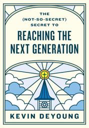 Icon image The (Not-So-Secret) Secret to Reaching the Next Generation