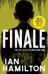 Icon image Finale: The Lost Decades of Uncle Chow Tung
