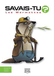 Icon image Savais-tu? - En couleurs 45 - Les Marmottes