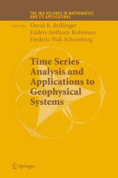 Icon image Time Series Analysis and Applications to Geophysical Systems: Part I